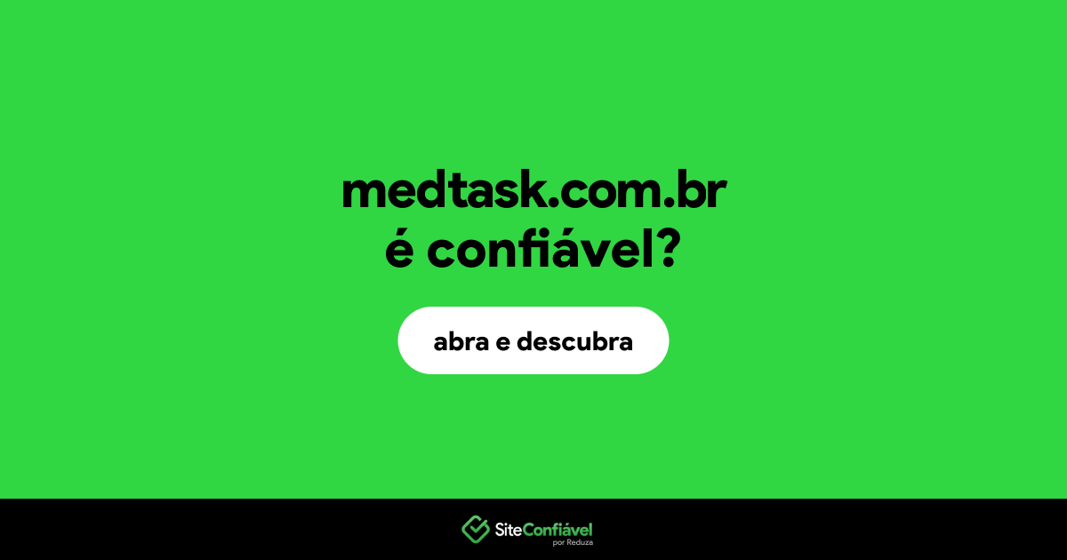 O site medtask.com.br é confiável?
