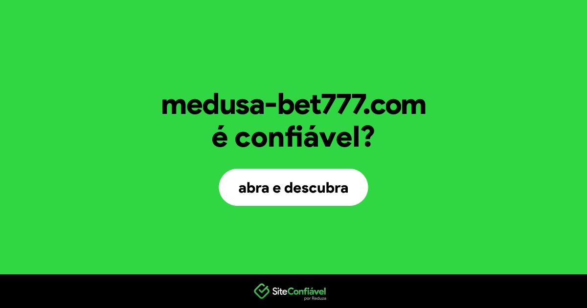 O site medusa-bet777.com é confiável?