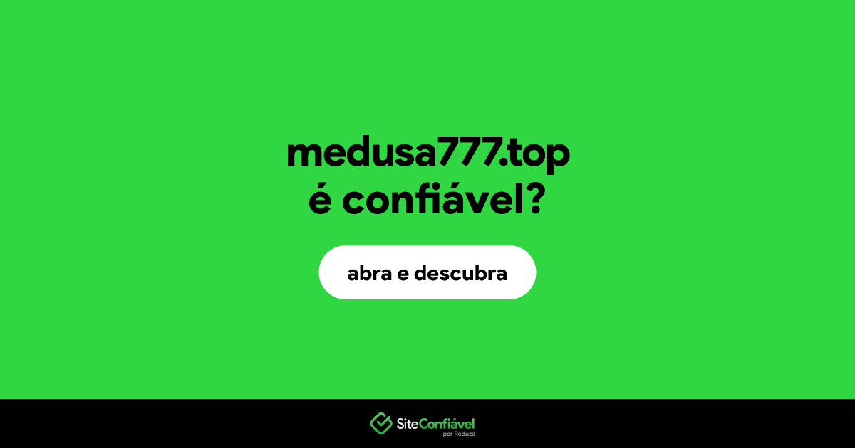 O site medusa777.top é confiável?