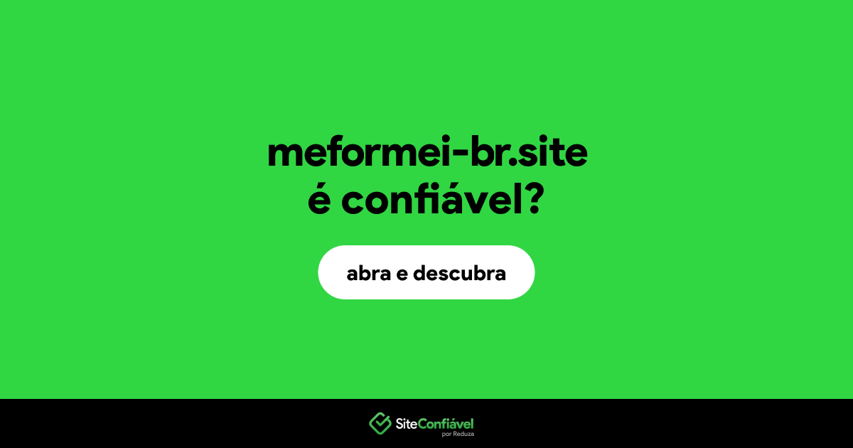 O site meformei-br.site é confiável?