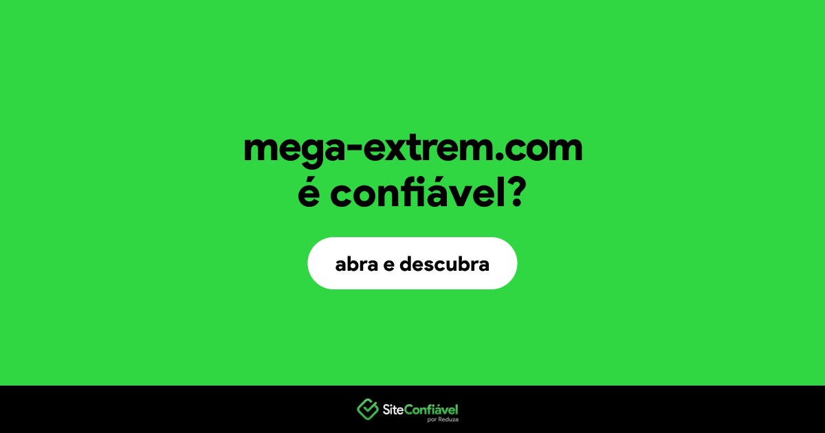 O site mega-extrem.com é confiável?