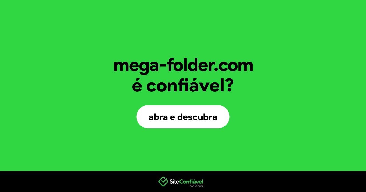 O site mega-folder.com é confiável?