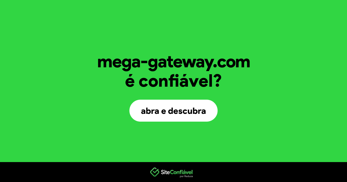 O site mega-gateway.com é confiável?