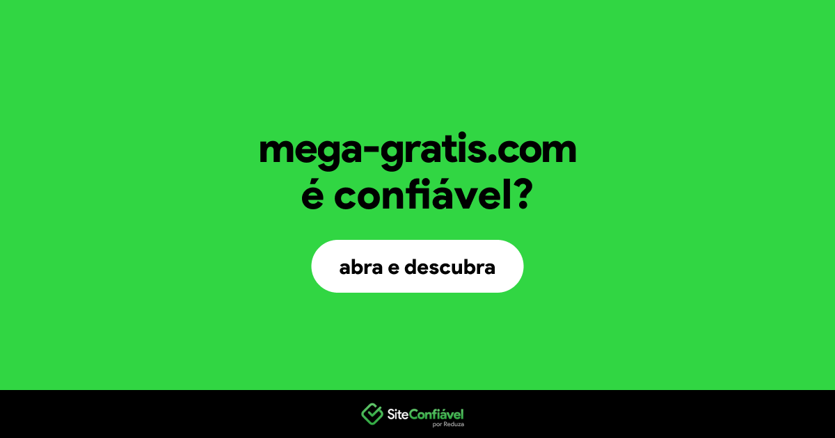 O site mega-gratis.com é confiável?