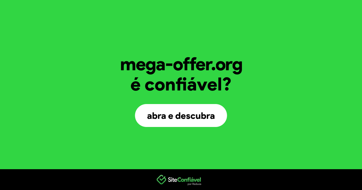 O site mega-offer.org é confiável?