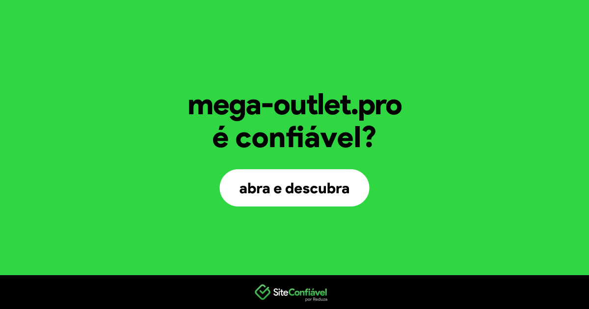 O site mega-outlet.pro é confiável?
