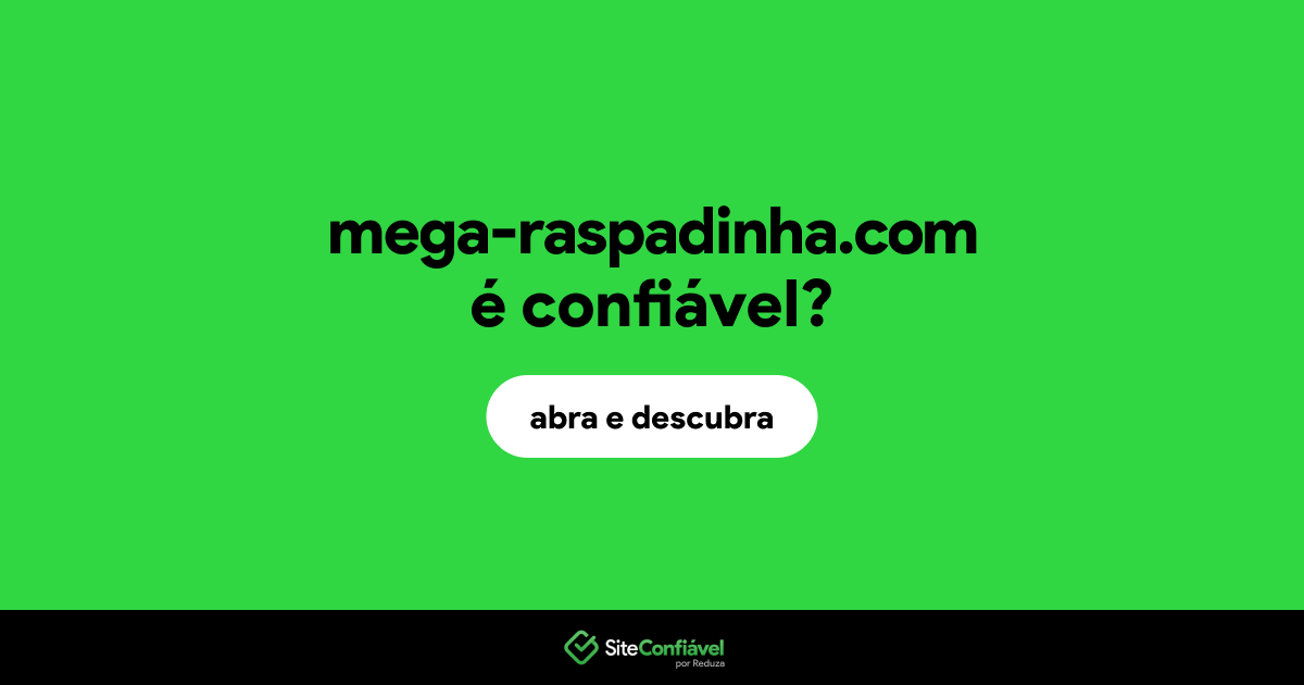 O site mega-raspadinha.com é confiável?