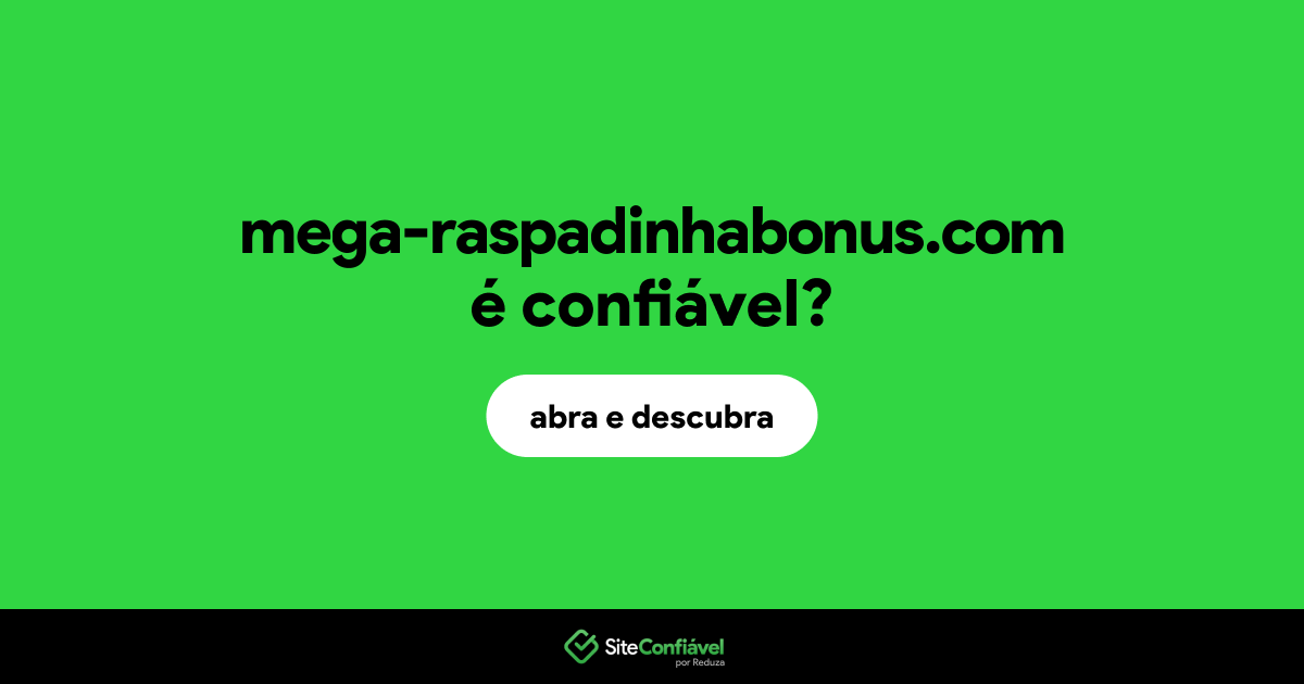 O site mega-raspadinhabonus.com é confiável?