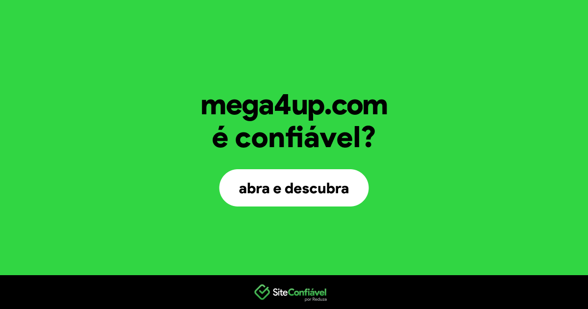 O site mega4up.com é confiável?