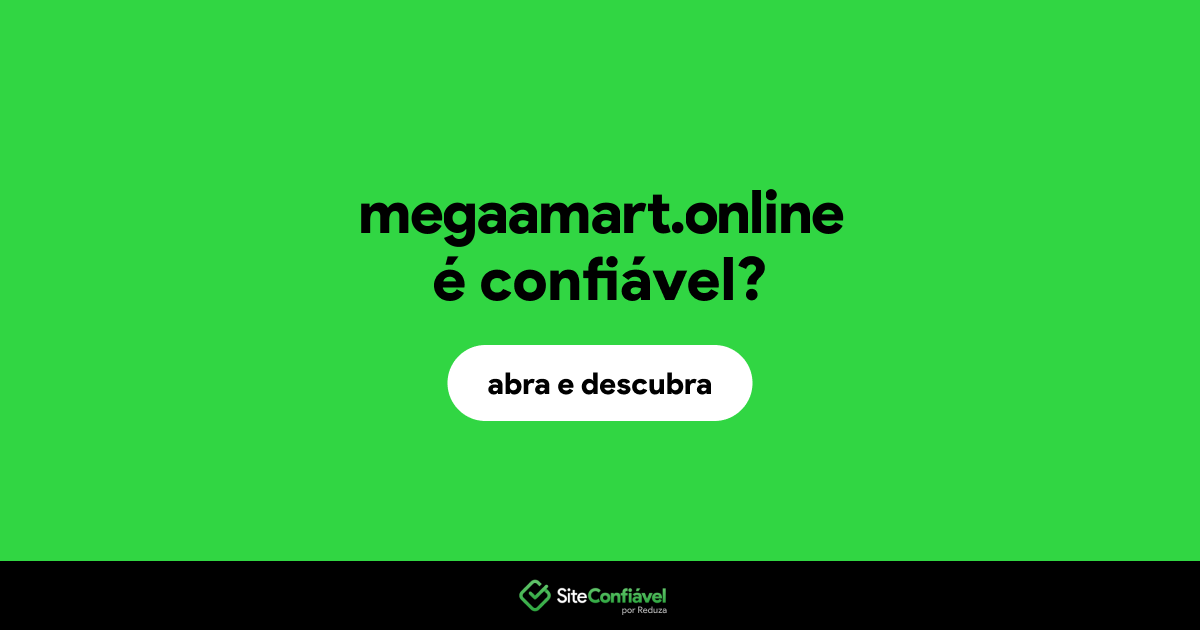 O site megaamart.online é confiável?