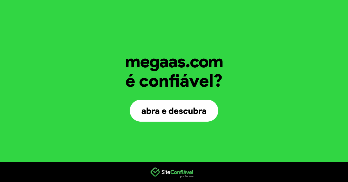 O site megaas.com é confiável?