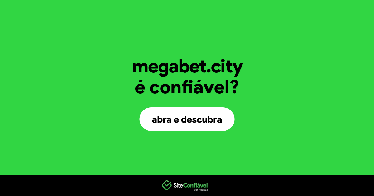 O site megabet.city é confiável?