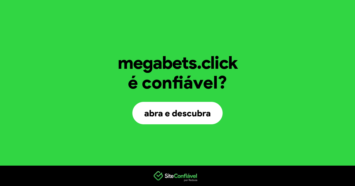 O site megabets.click é confiável?