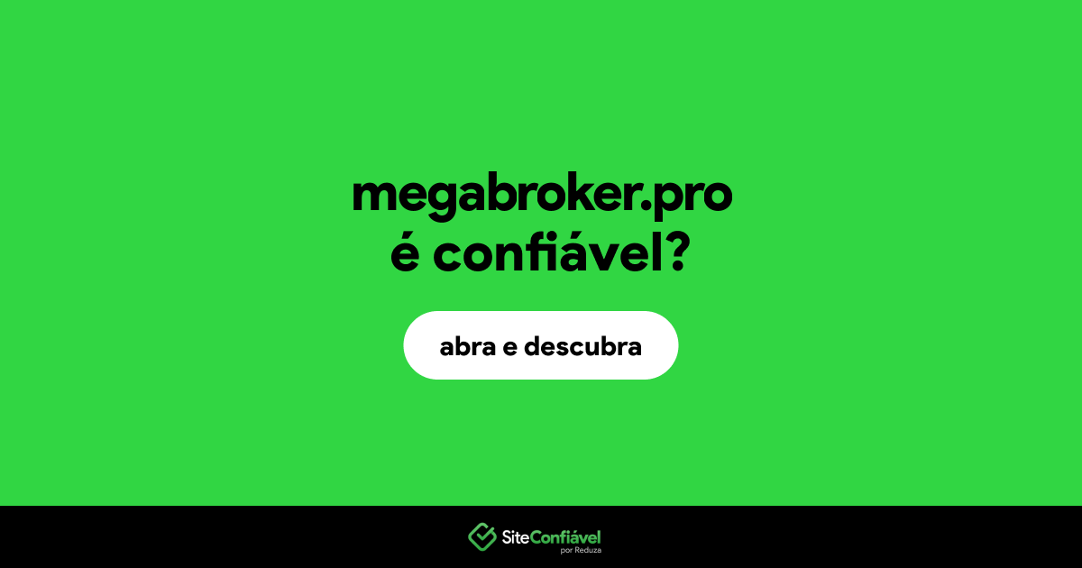 O site megabroker.pro é confiável?