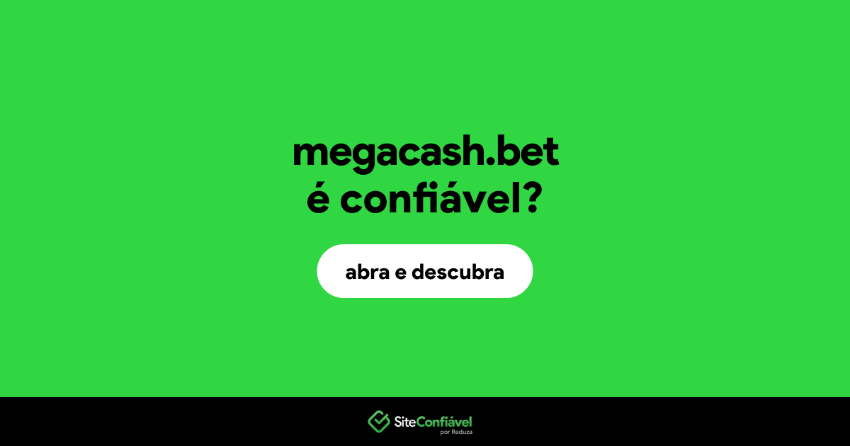 O site megacash.bet é confiável?