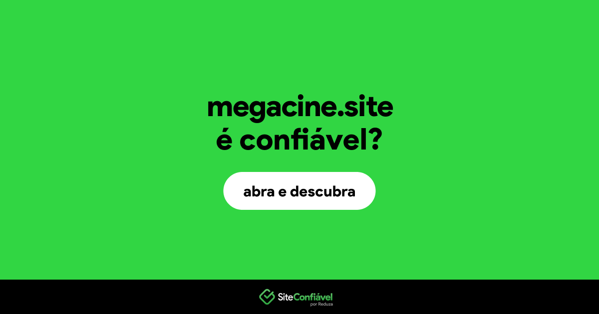 O site megacine.site é confiável?