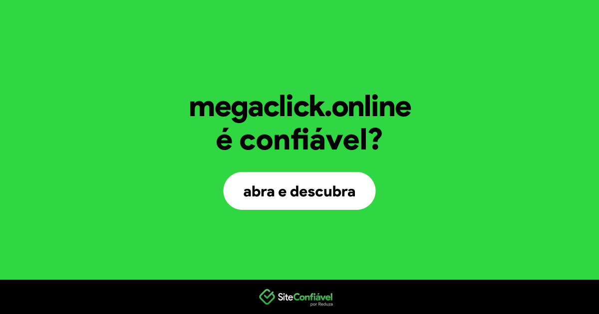 O site megaclick.online é confiável?