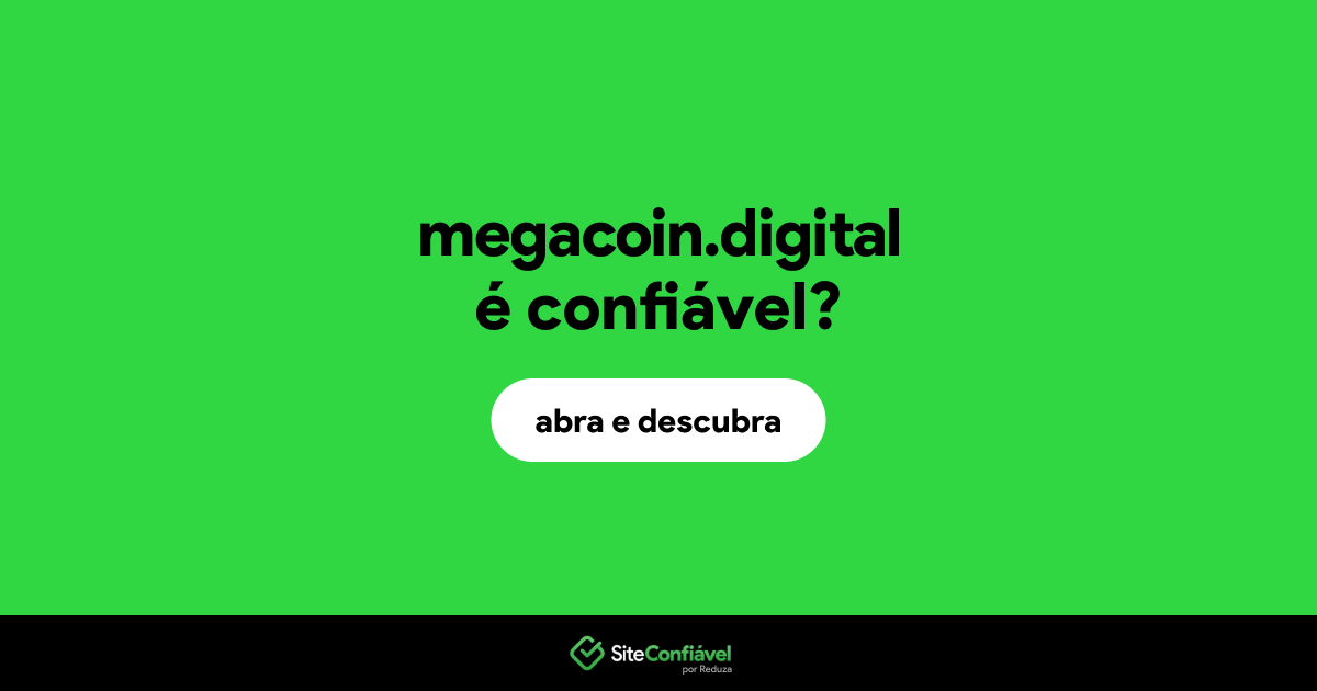 O site megacoin.digital é confiável?