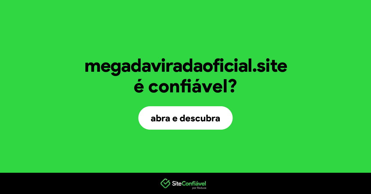 O site megadaviradaoficial.site é confiável?