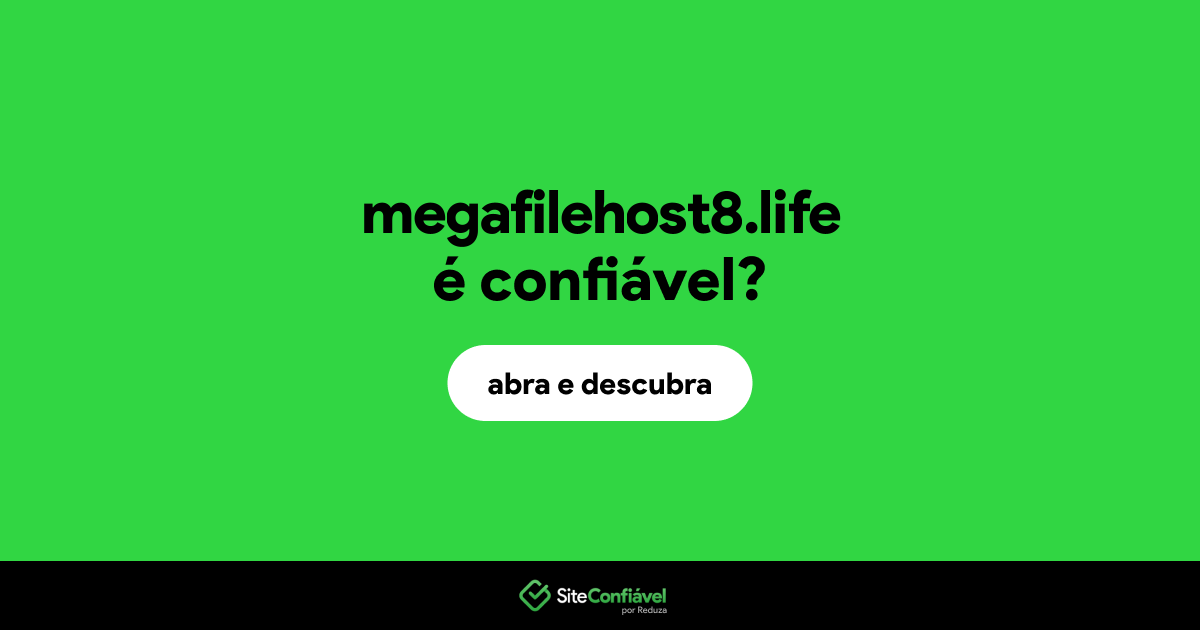 O site megafilehost8.life é confiável?