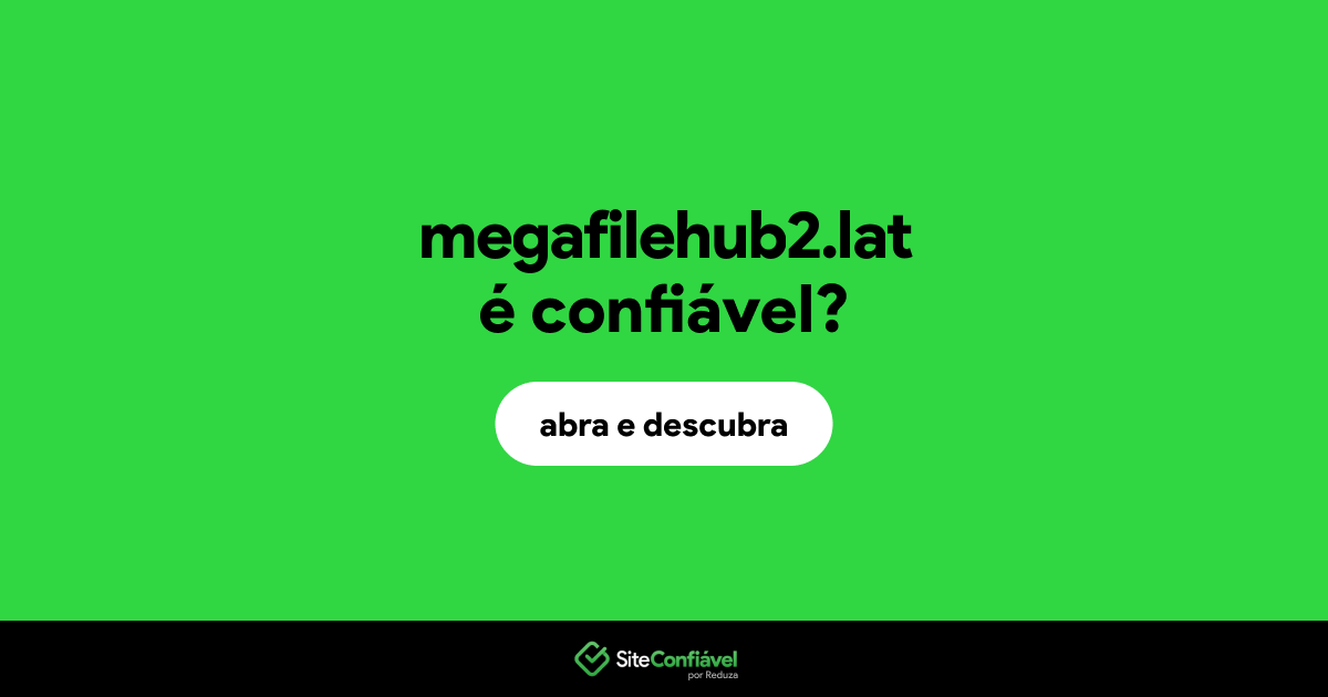 O site megafilehub2.lat é confiável?