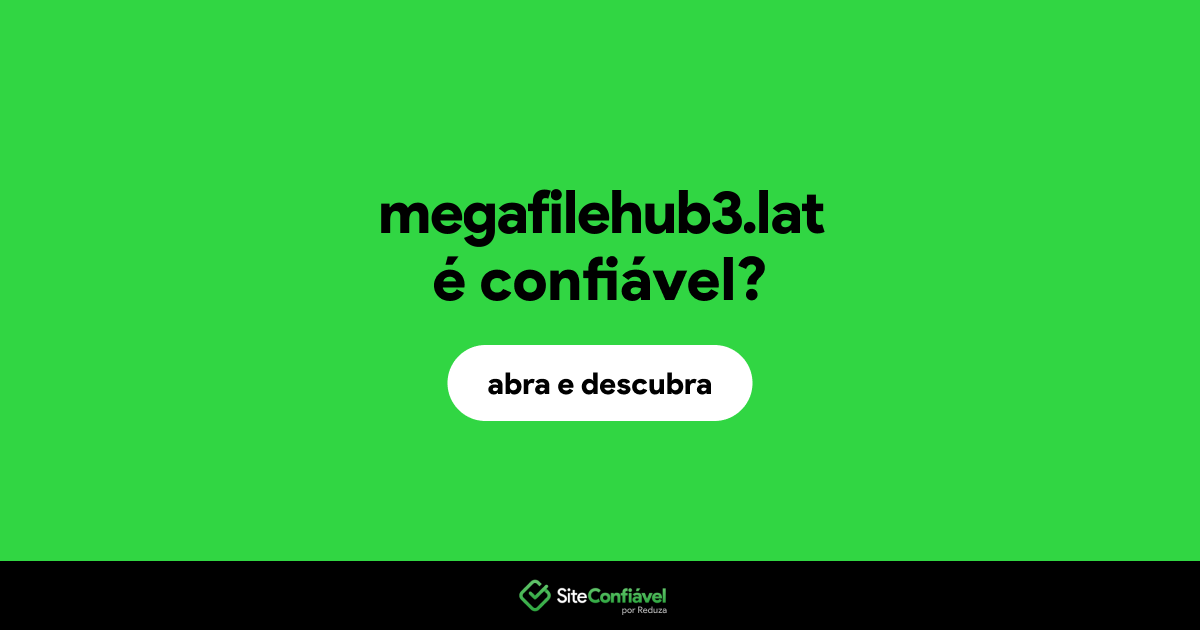 O site megafilehub3.lat é confiável?