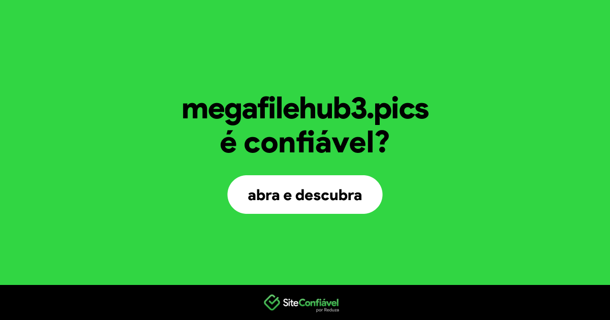 O site megafilehub3.pics é confiável?