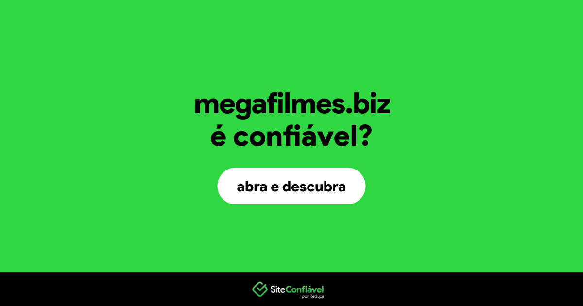 O site megafilmes.biz é confiável?