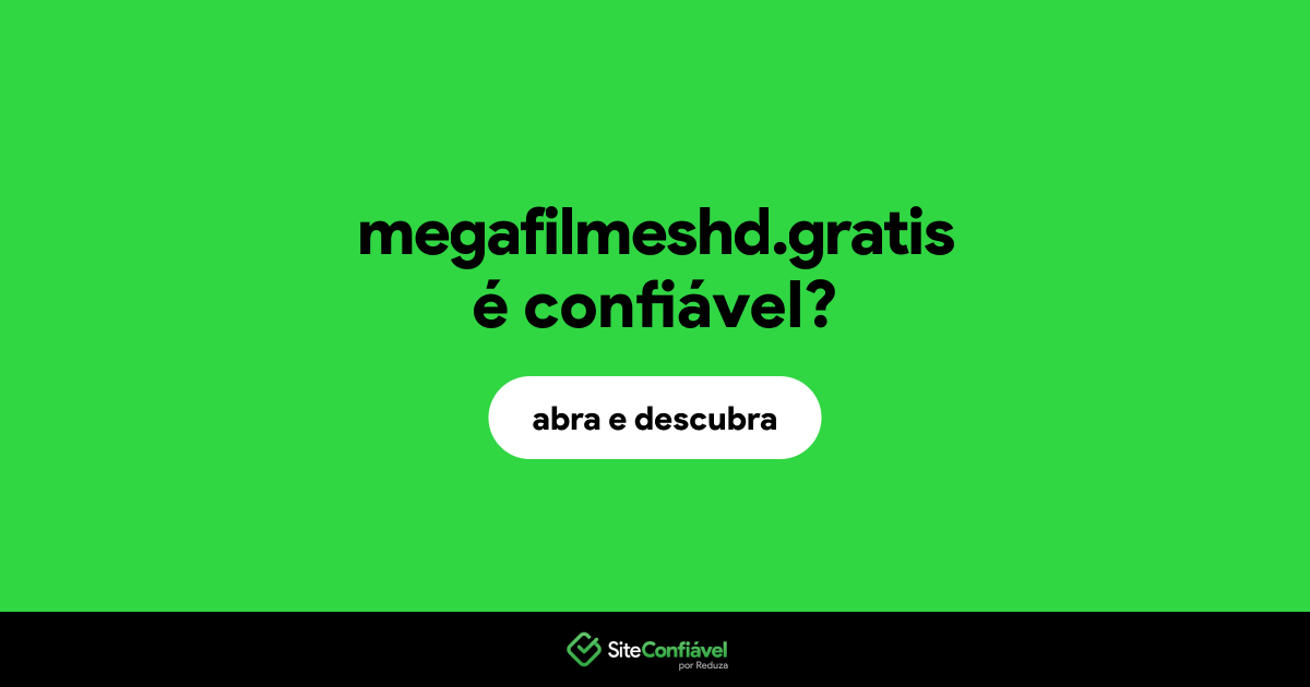 O site megafilmeshd.gratis é confiável?
