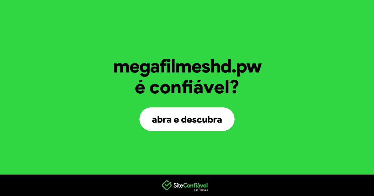 O site megafilmeshd.pw é confiável?