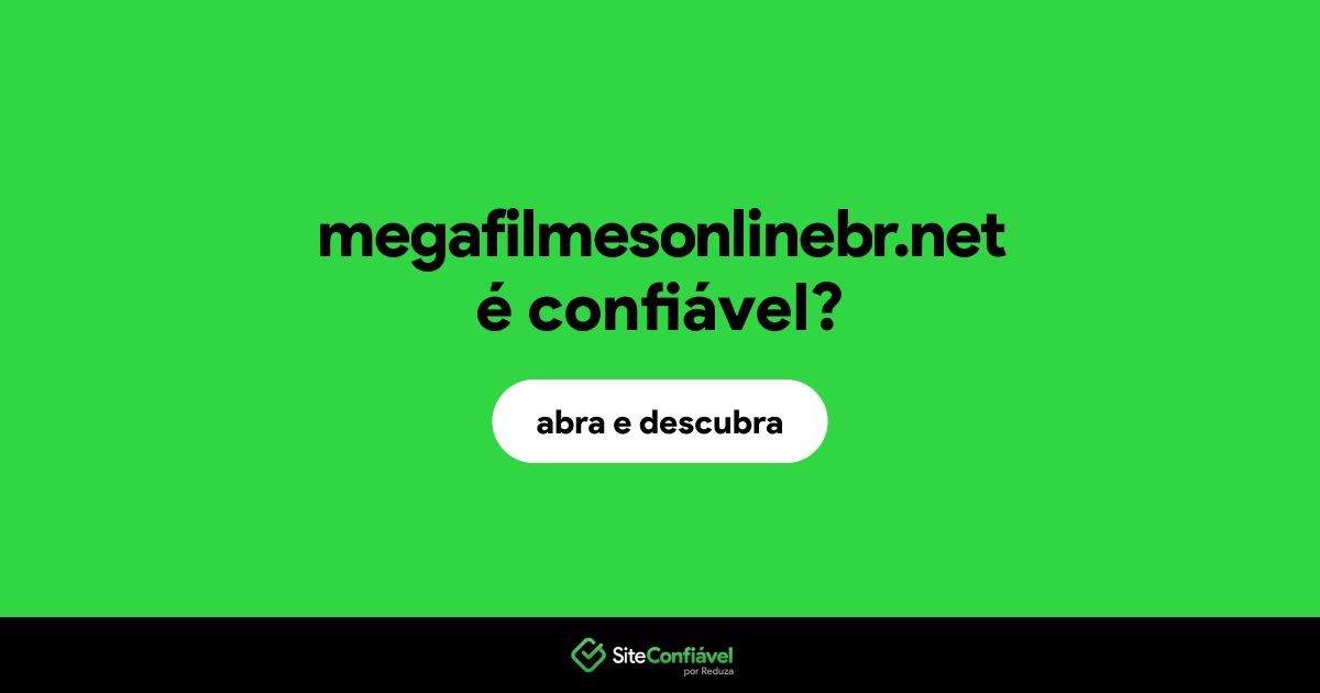 O site megafilmesonlinebr.net é confiável?