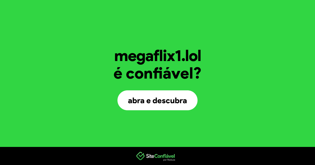 O site megaflix1.lol é confiável?