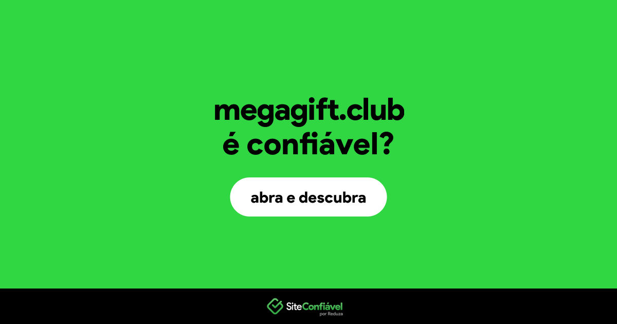 O site megagift.club é confiável?