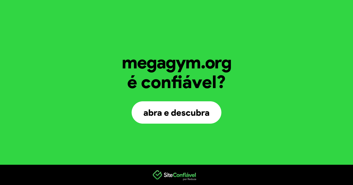 O site megagym.org é confiável?