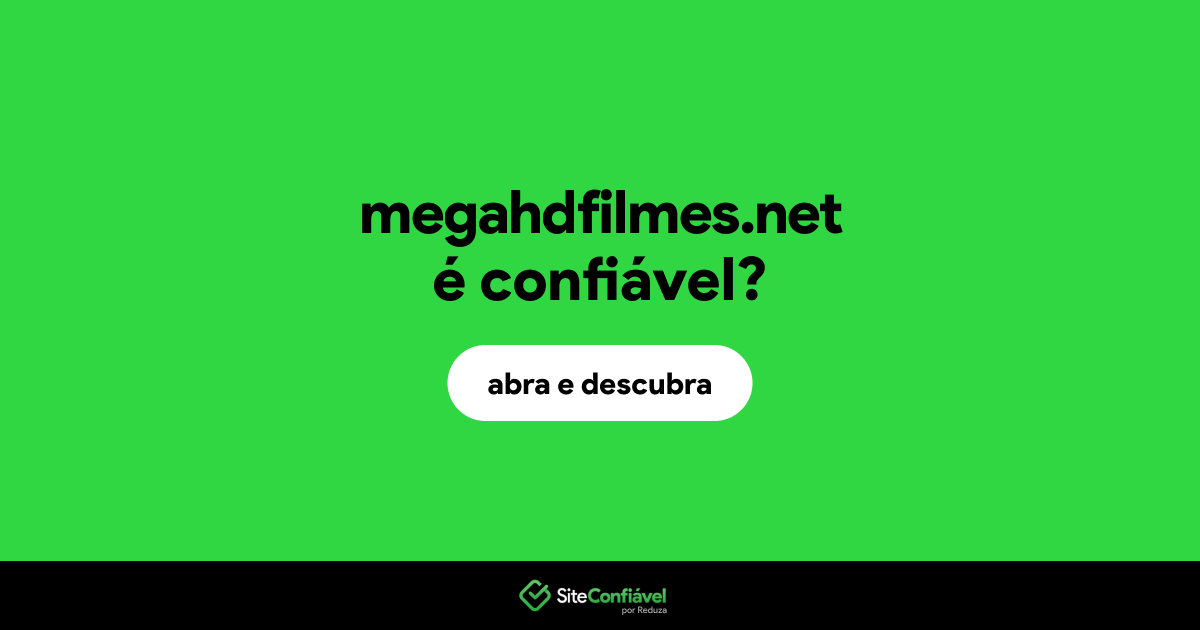 O site megahdfilmes.net é confiável?