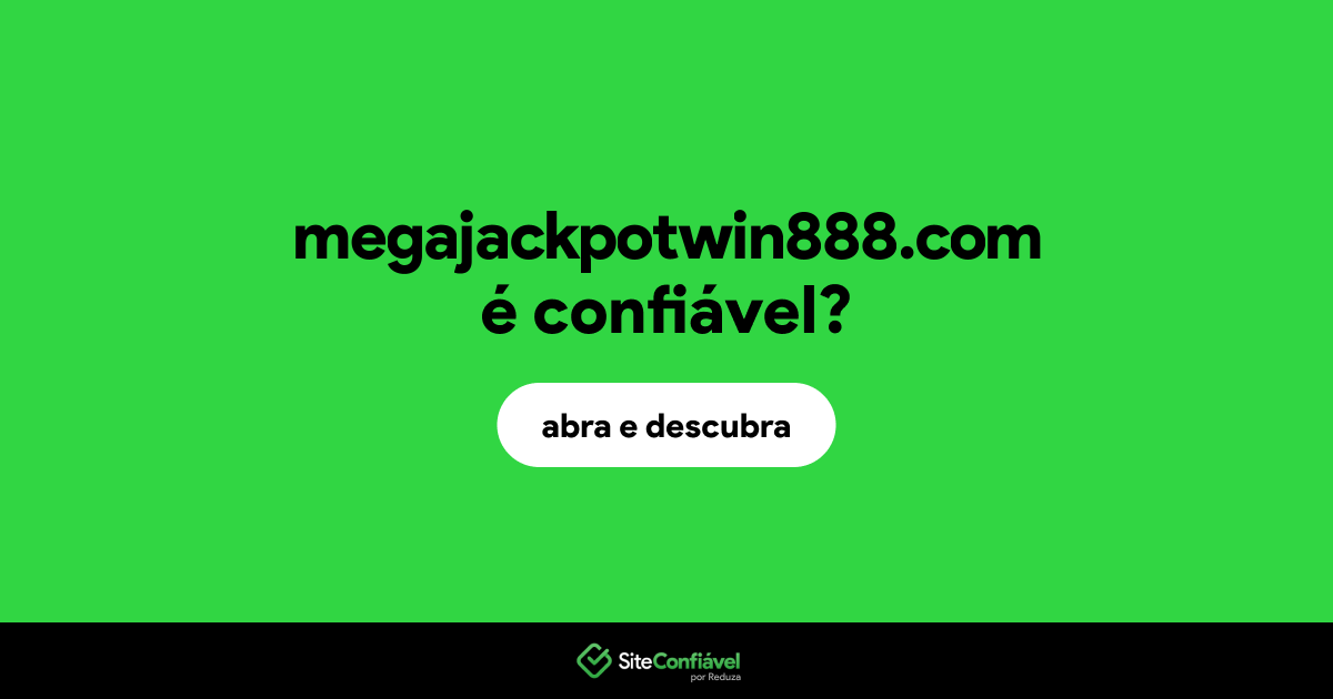 O site megajackpotwin888.com é confiável?