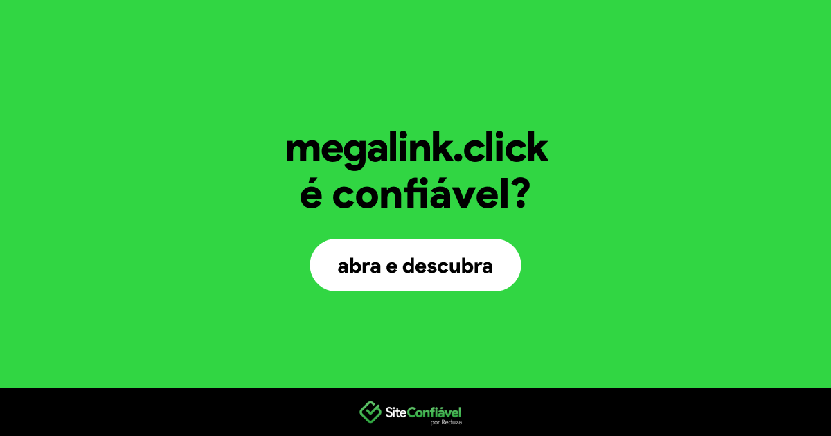O site megalink.click é confiável?