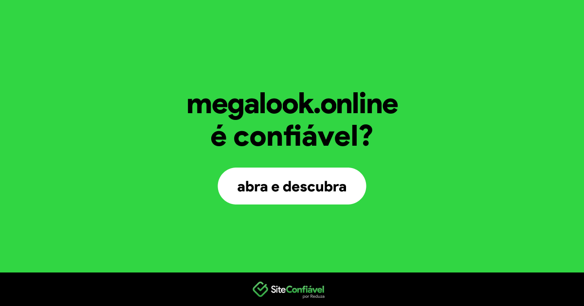 O site megalook.online é confiável?