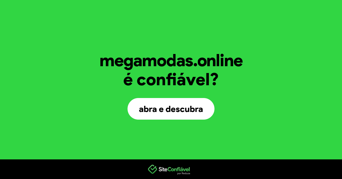 O site megamodas.online é confiável?