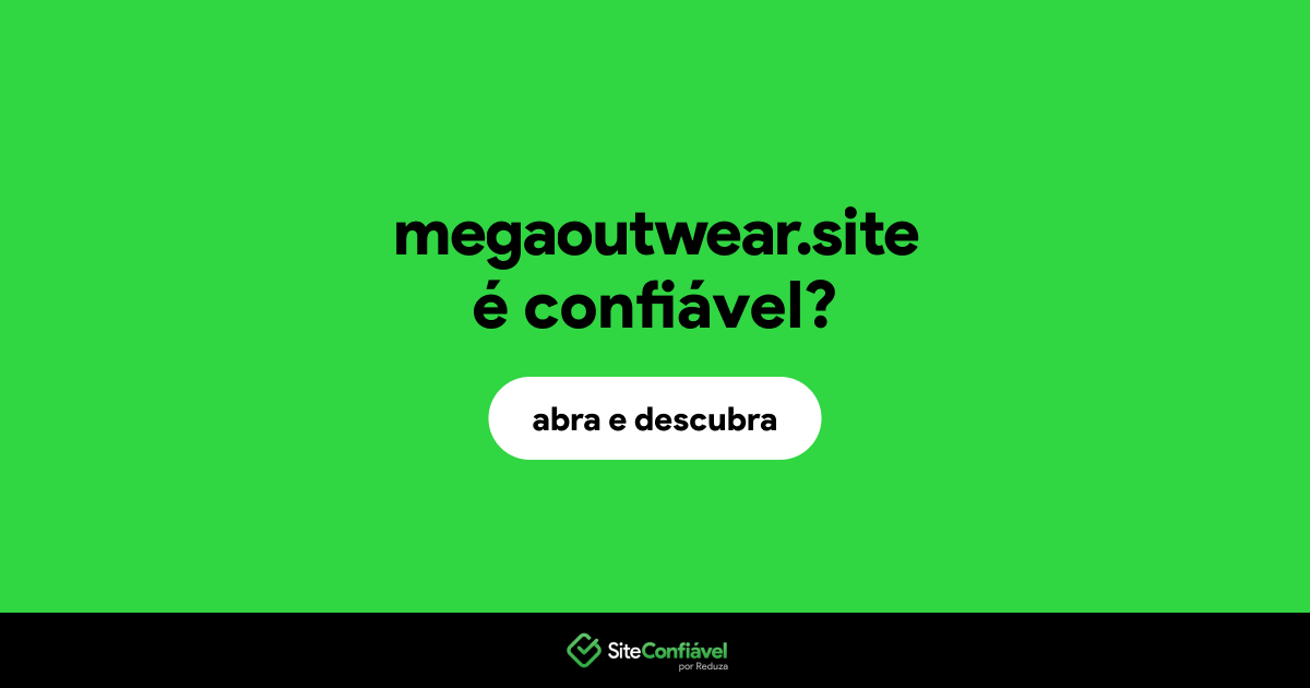 O site megaoutwear.site é confiável?