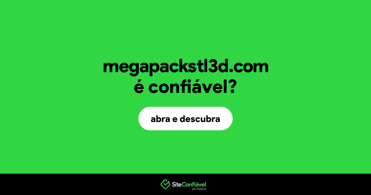 O site megapackstl3d.com é confiável?