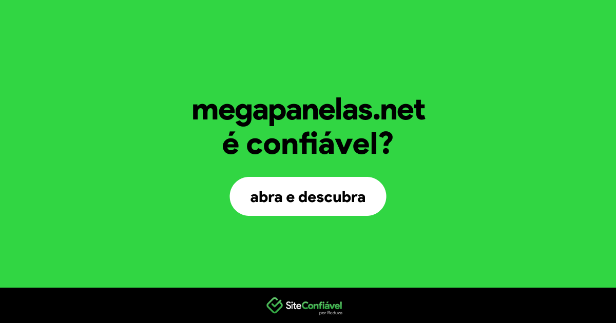 O site megapanelas.net é confiável?