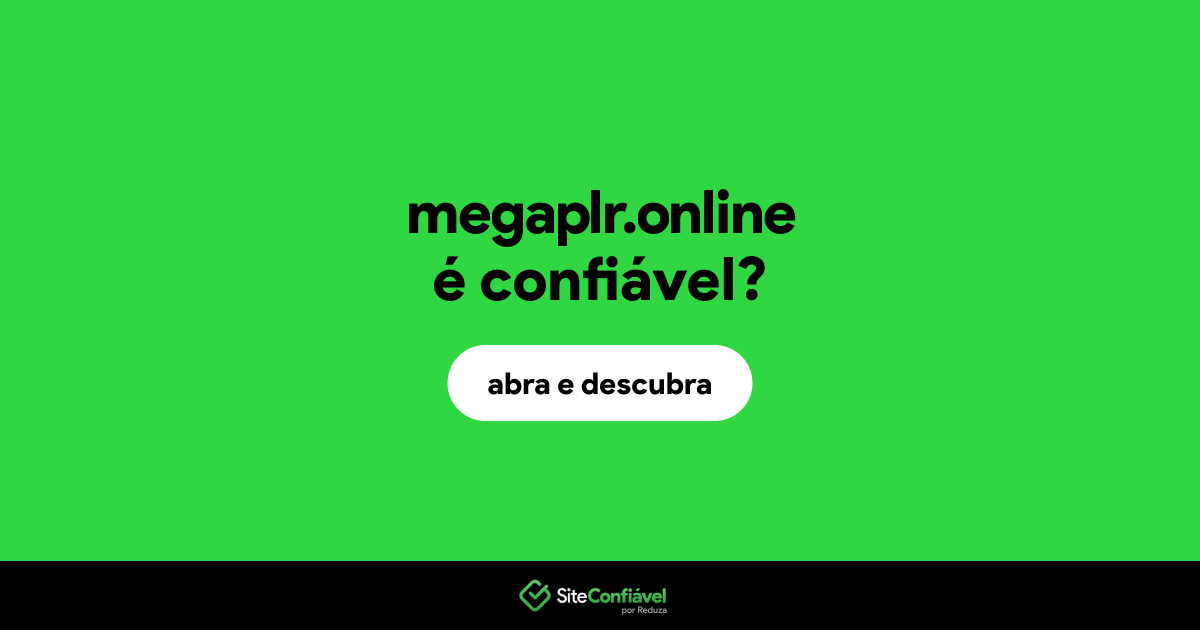 O site megaplr.online é confiável?