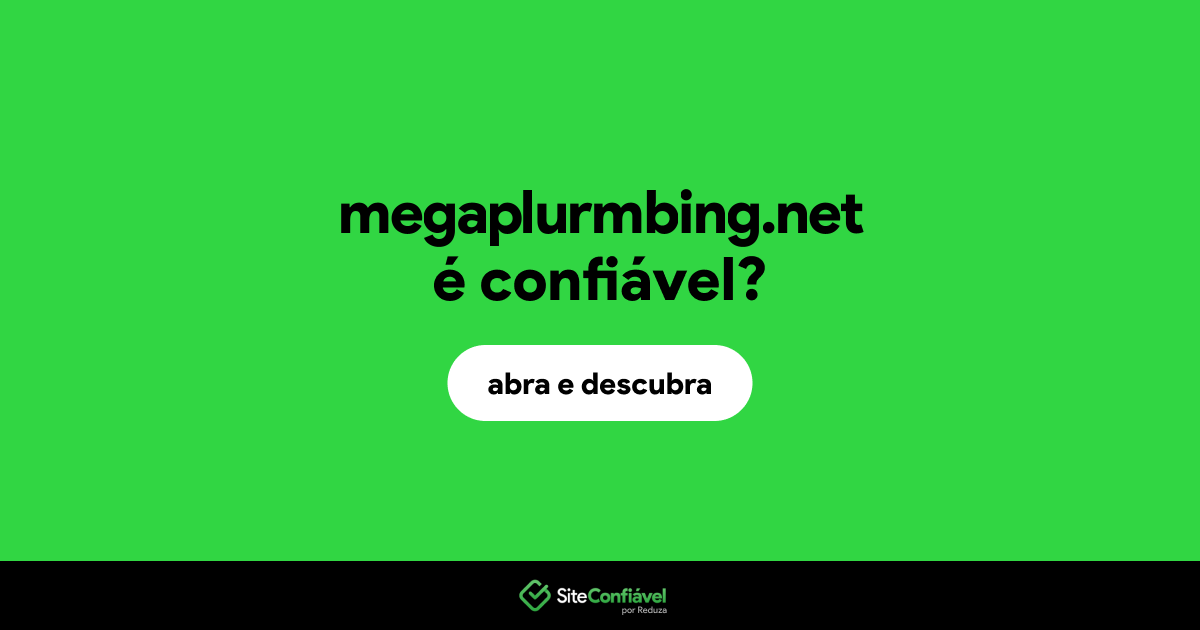 O site megaplurmbing.net é confiável?