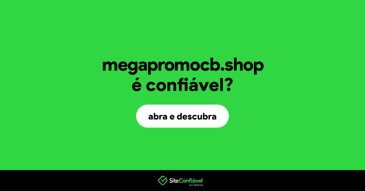 O site megapromocb.shop é confiável?