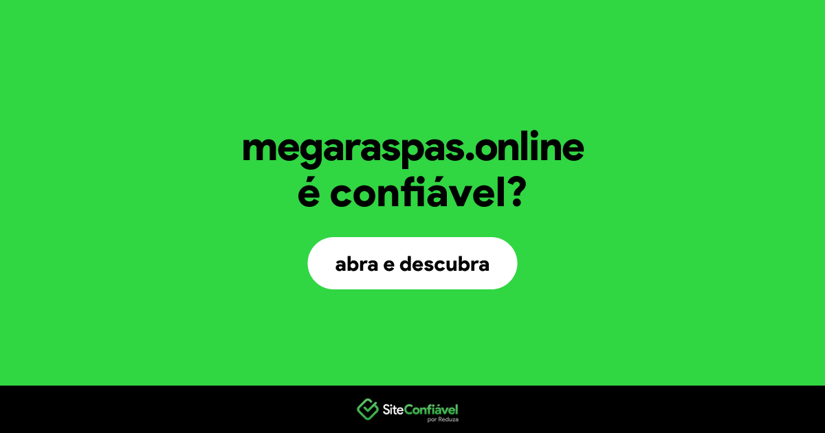 O site megaraspas.online é confiável?