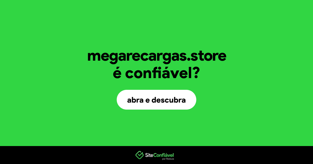 O site megarecargas.store é confiável?