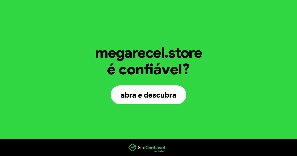 O site megarecel.store é confiável?