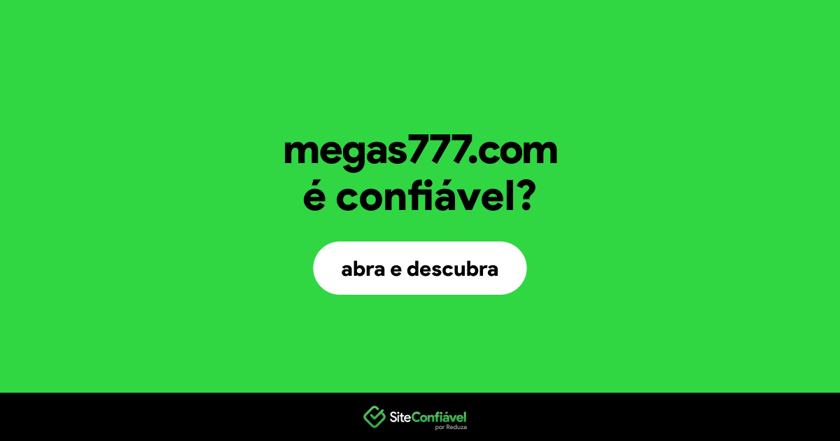 O site megas777.com é confiável?