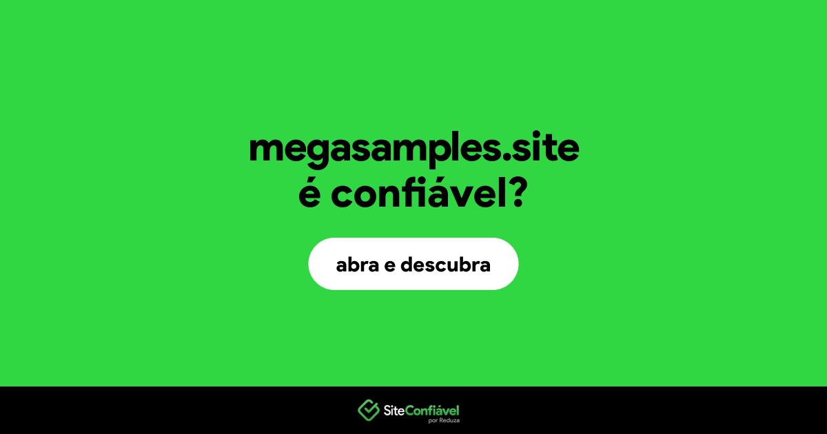 O site megasamples.site é confiável?